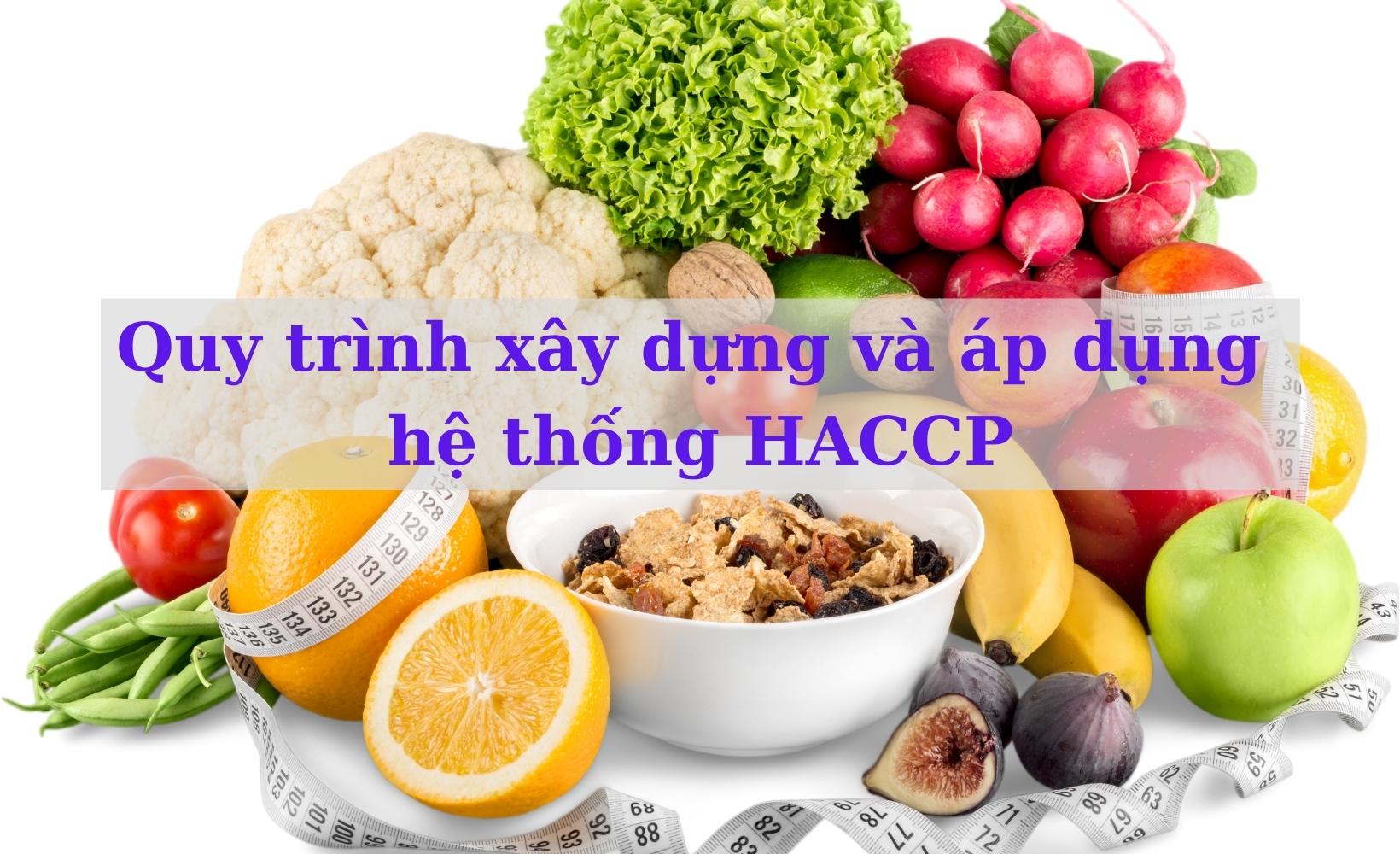 Quy trình xây dựng và áp dụng hệ thống HACCP